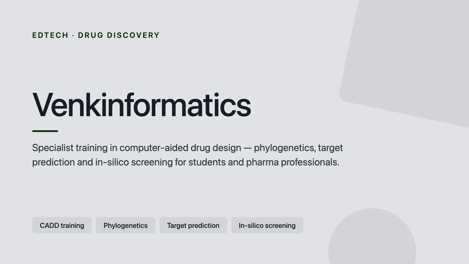 Venkinformatics — drug discovery training